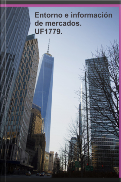 Entorno E Información De Mercados. Uf1779.