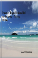 Procesos De Gestión De Calidad En Hostelería Y Turismo. Uf0049.