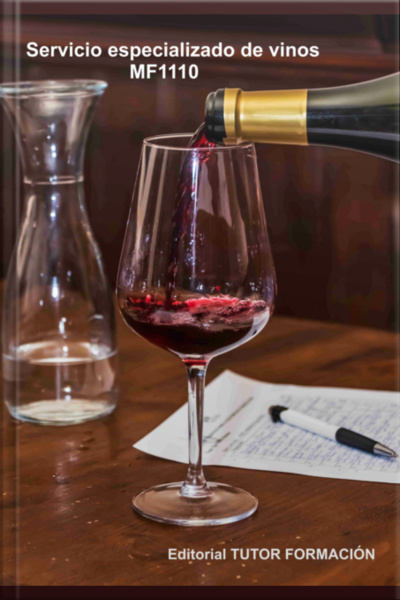 Servicio Especializado De Vinos. Mf1110.
