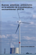 Buenas Prácticas Ambientales En La Solución De La Problemática Socio-ambiental. Uf0736.