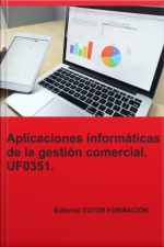 Aplicaciones Informáticas De La Gestión Comercial. Uf0351.