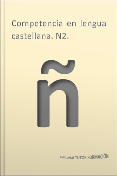 Competencia En Lengua Castellana. N2.