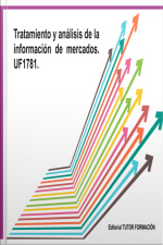 Ratamiento Y Análisis De La Información De Mercados. Uf1781.