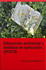 Educación Ambiental Y Ámbitos De Aplicación. Uf0738.