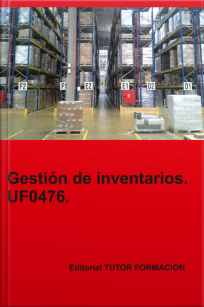 Gestión De Inventarios. Uf0476.