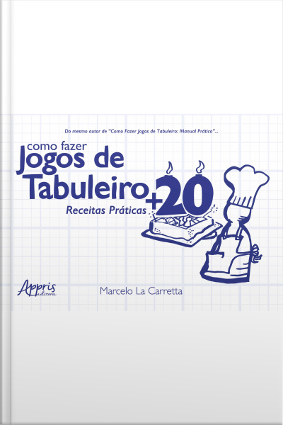Como Fazer Jogos De Tabuleiro: +20 Receitas Práticas!