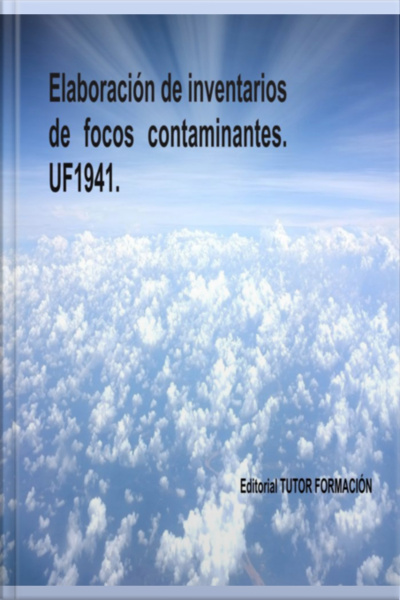 Elaboración De Inventarios De Focos Contaminantes. Uf1941.