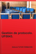 Gestión De Protocolo. Uf0043.