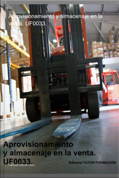 Aprovisionamiento Y Almacenaje En La Venta. Uf0033.