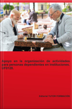 Apoyo En La Organización De Actividades Para Personas Dependientes En Instituciones. Uf0128.