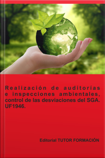 Realización De Auditorías E Inspecciones Ambientales, Control De Las Desviaciones Del Sga. Uf1946.