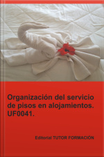 Organización Del Servicio De Pisos En Alojamientos. Uf0041.