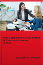 Apoyo Administrativo A La Gestión De Recursos Humanos. Uf0345.