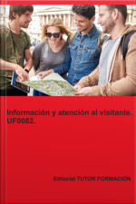 Información Y Atención Al Visitante. Uf0082.