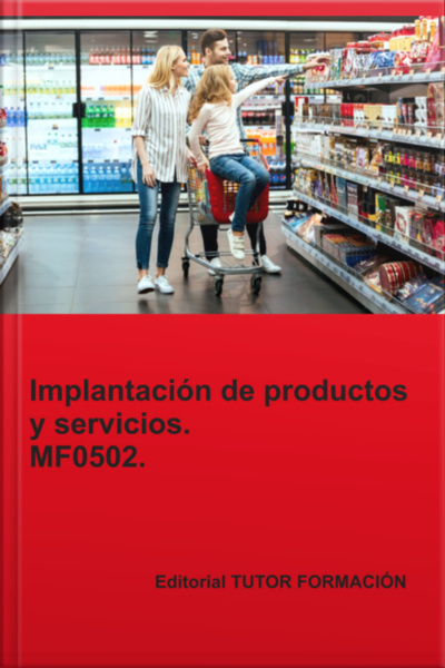 Implantación De Productos Y Servicios. Mf0502.