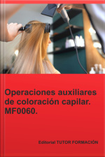 Operaciones Auxiliares De Coloración Capilar. Mf0060.
