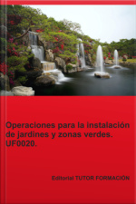 Operaciones Para La Instalación De Jardines Y Zonas Verdes. Uf0020.