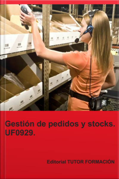 Gestión De Pedidos Y Stocks. Uf0929.