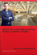 Control De La Actividad Económica Del Bar Y Cafetería. Uf0256.