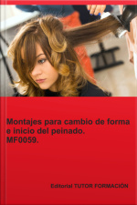 Montajes Para Cambios De Forma E Inicio Del Peinado. Mf0059.