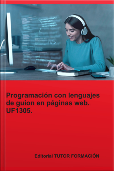 Programación Con Lenguajes De Guion En Páginas Web. Uf1305.