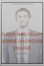 O Que Não Falam Sobre Anúncios Online