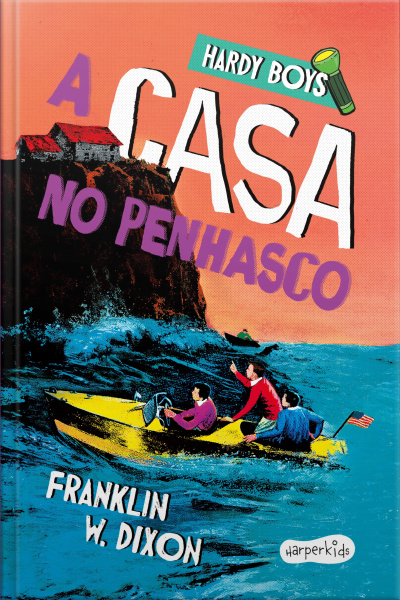 Hardy Boys: A Casa No Penhasco – Segundo Volume Da Clássica Série De Mistério Infantojuvenil