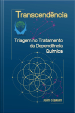Transcendência Triagem No Tratamento Da Dependência Química