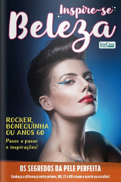 Inspire-se! Beleza Ed. 68 - Rocker, bonequinha ou anos 60