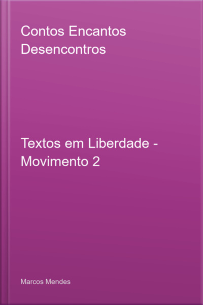 Contos Encantos Desencontros