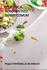 A Criança. Substantivo Sobrecomum