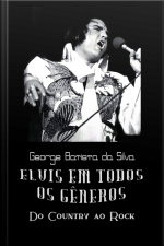 Elvis Em Todos Os Gêneros