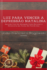 Luz Para Vencer A Depressão Natalina