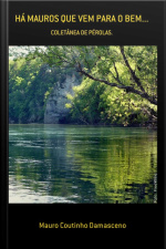 Há Mauros Que Vem Para O Bem...