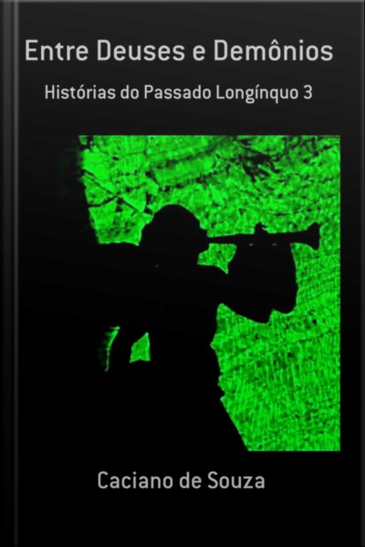 Entre Deuses E Demônios