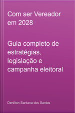 Com Ser Vereador Em 2028