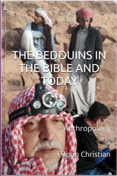 The Bedouins In The Bible And Today