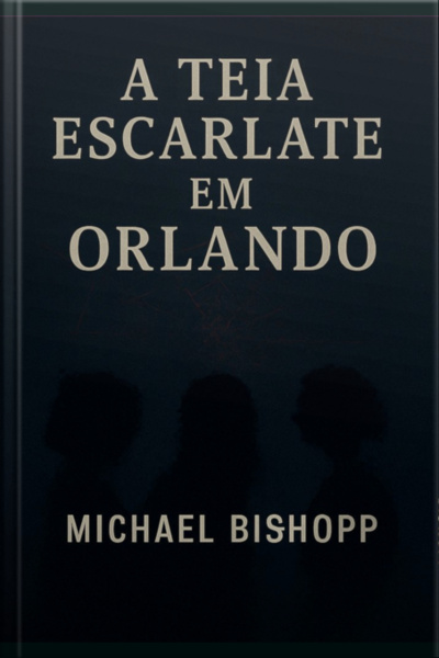 A Teia Escarlate Em Orlando