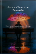 Amor Em Tempos De Depressão