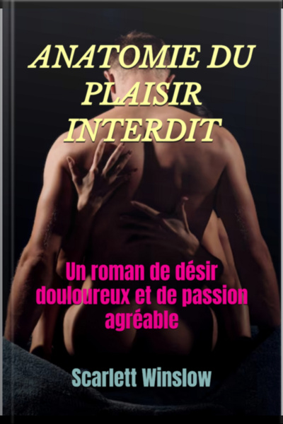 Anatomie Du Plaisir Interdit