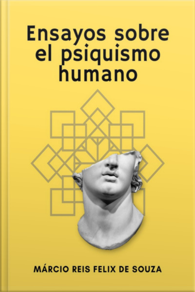 Ensayos Sobre El Psiquismo Humano