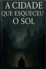 A Cidade Que Esqueceu O Sol