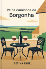 Pelos Caminhos Da Borgonha