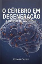 O Cérebro Em Degeneração