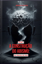 A Construção Do Abismo – Volume 2