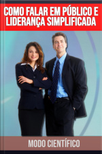 Como Falar Em Público E Liderança Simplificada