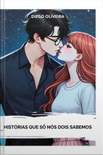 Histórias Que Só Nós Dois Sabemos