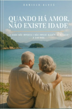 Quando Há Amor, Não Existe Idade.