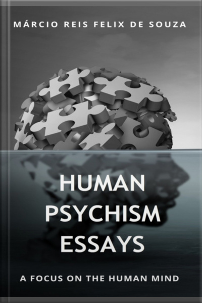 Human Psychism Essays