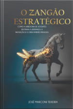 O Zangão Liderança De Alto Impacto